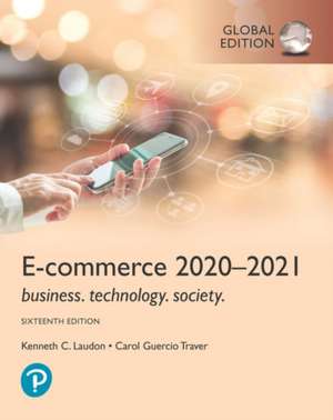 E-Commerce 2020-2021: Business, Technology and Society, Global Edition de Kenneth Laudon