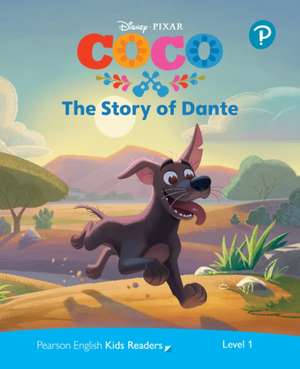 Fonceca, L: Level 1: Disney Kids Readers The Story of Dante de Louise Fonceca