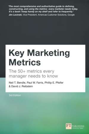 Key Marketing Metrics: The 50+ metrics every manager needs to know de David Reibstein