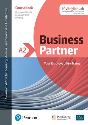 Business Partner A2 DACH Edition Coursebook and eBook with Online Practice de Margaret O'Keeffe