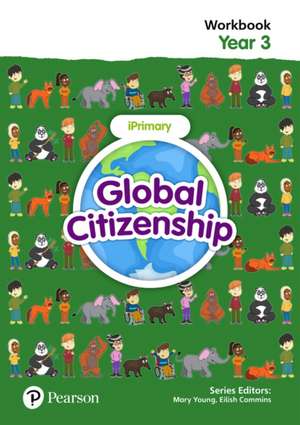 Global Citizenship Student Workbook Year 3 de Mary Young