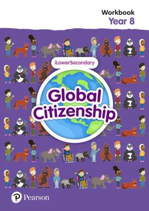 Global Citizenship Student Workbook Year 8 de Mary Young