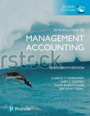 Introduction to Management Accounting, Global Edition de Charles Horngren