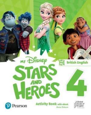 My Disney Stars and Heroes British Edition Level 4 Activity Book with eBook de Anna Osborn