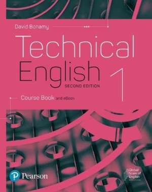 Technical English 2nd Edition Level 1 Course Book and eBook de David Bonamy