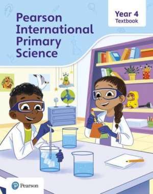 Pearson International Primary Science Textbook Year 4 de Lesley Butcher