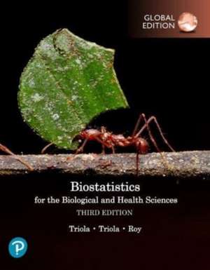 Biostatistics for the Biological and Health Sciences, Global Edition de Jason Roy