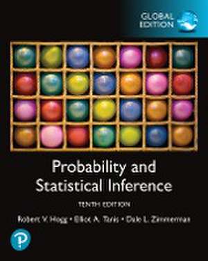 Probability and Statistical Inference, Global Edition de Robert Hogg