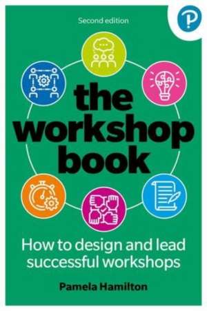 The Workshop Book de Pamela Hamilton