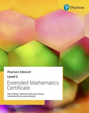 Pearson Edexcel Extended Mathematics Certificate: Level 2 de Dave Swan