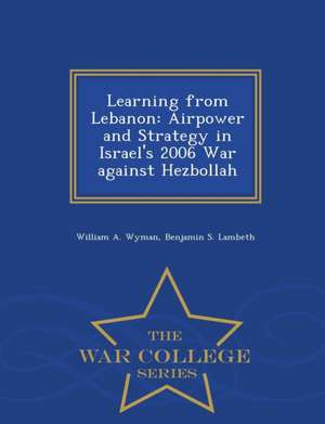Learning from Lebanon de William A Wyman