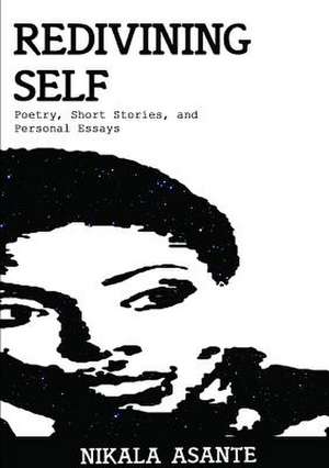 Re-Divining Self de Nikala Asante