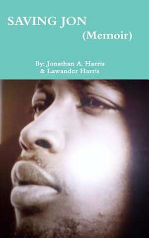 Saving Jon de Lawander Harris