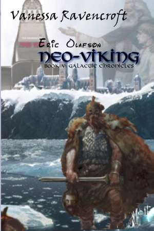 Eric Olafson - Neo-Viking de Vanessa Ravencroft