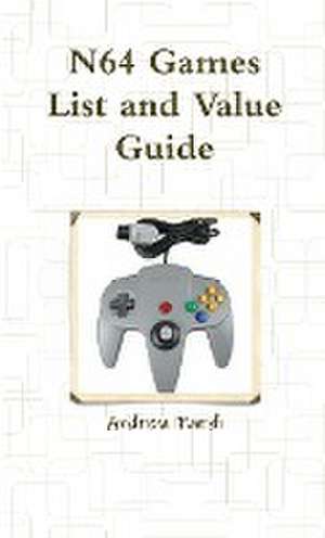 N64 Games List and Value Guide de Andrew Pardi