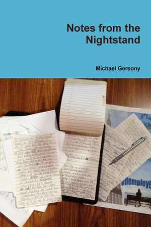 Notes from the Nightstand de Michael Gersony