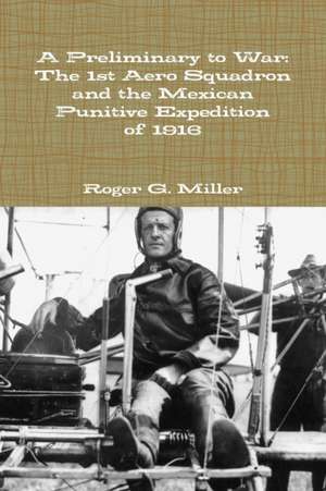 A Preliminary to War de Roger G. Miller