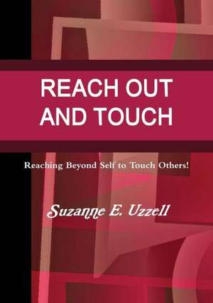 Reach Out and Touch de Suzanne Uzzell