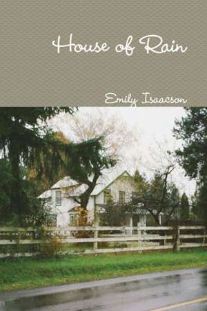 House of Rain de Emily Isaacson