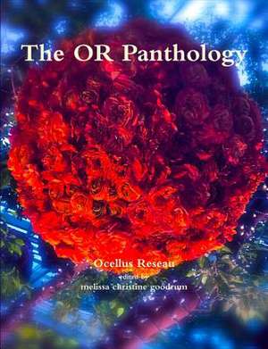 The or Panthology: Ocellus Reseau de Melissa Christine Goodrum