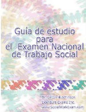 Spanish Study Guide For the National Social Work Exam de Linton Hutchinson