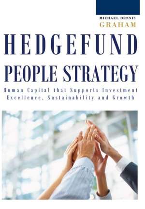 Hedge Fund People Strategy de Michael Dennis Graham