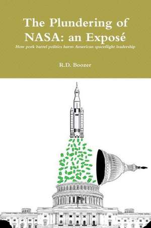 The Plundering of NASA: An Expose de R. D. Boozer