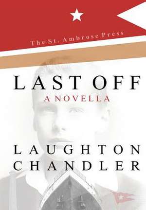 Last Off de Laughton Chandler