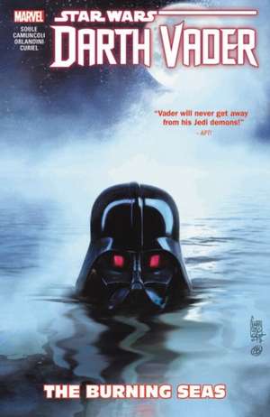 Star Wars: Darth Vader: Dark Lord of the Sith Vol. 3 - The Burning Seas de Charles Soule