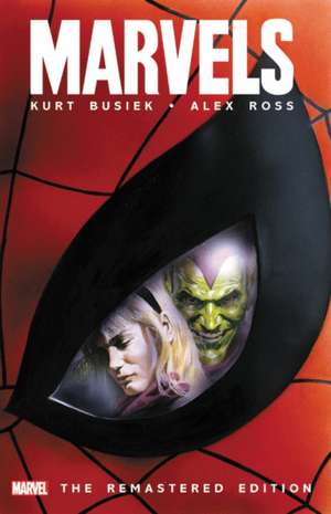 Marvels - The Remastered Edition de Kurt Busiek