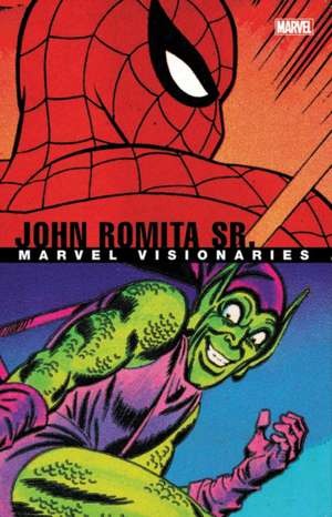 Marvel Visionaries: John Romita Sr. de Stan Lee