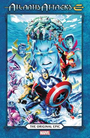 Atlantis Attacks: The Complete Collection de Steve Englehart