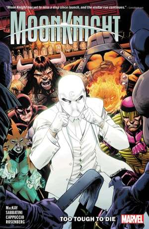 Moon Knight Vol. 2: Too Tough to Die de Jed McKay