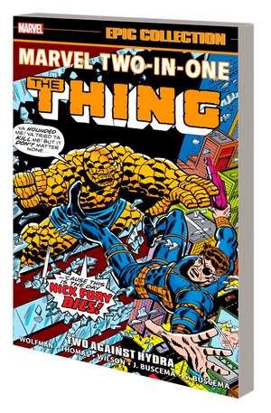 Marvel Two-In-One Epic Collection: Two Against Hydra de Marv Wolfman