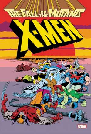 X-Men: Fall Of The Mutants Omnibus de Louise Simonson