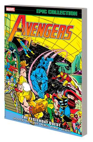 Avengers Epic Collection: The Yesterday Quest de Jim Shooter