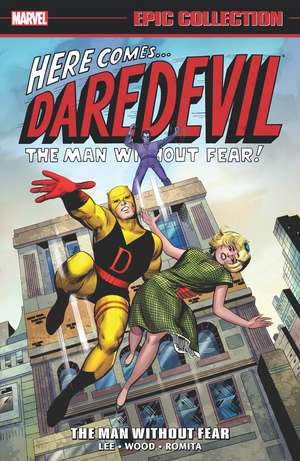 Daredevil Epic Collection: The Man Without Fear de Stan Lee