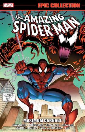 Amazing Spider-Man Epic Collection: Maximum Carnage de David Michelinie