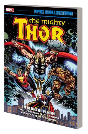 Thor Epic Collection: In Mortal Flesh de Tom DeFalco