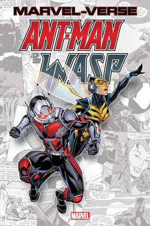 Marvel-Verse: Ant-Man & The Wasp de Roberto Aguirre-Sacasa