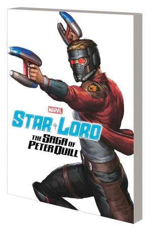 Star-Lord: The Saga of Peter Quill de Marvel Comics