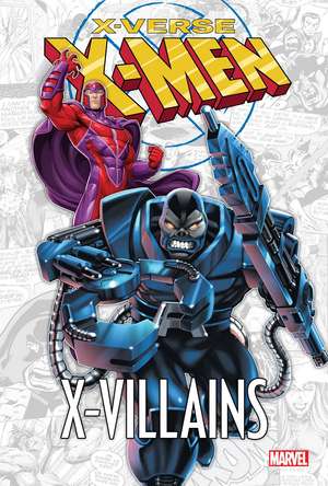 X-Men: X-Verse - X-Villains de Chris Claremont