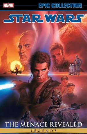 Star Wars Legends Epic Collection: The Menace Revealed Vol. 4 de Tim Truman