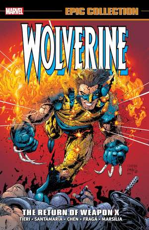 Wolverine Epic Collection: The Return of Weapon X de Frank Tieri