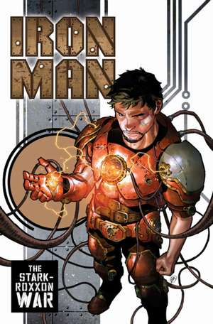 Iron Man Vol. 1: The Stark-Roxxon War de Spencer Ackerman