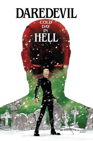 Daredevil: Cold Day In Hell de Charles Soule