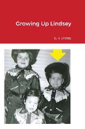 Growing Up Lindsey de Eugene Lindsey