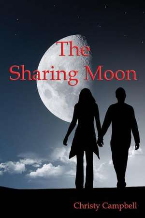 The Sharing Moon de Christy Campbell