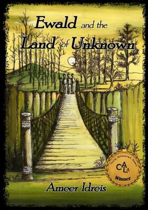 Ewald and the Land of Unknown de Ameer Idreis