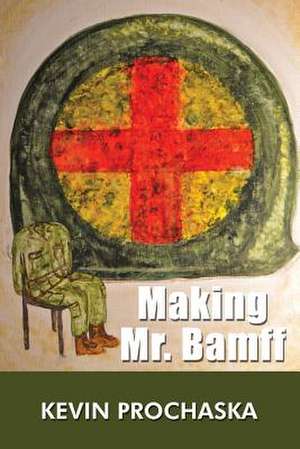 Making Mr. Bamff de Kevin Prochaska